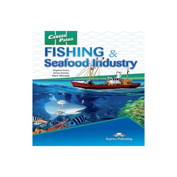 

Учебник FIshIng & Seafood IndustrIes (Esp) Student'S Book WIth DIgIbook App. (С Ссылкой Н