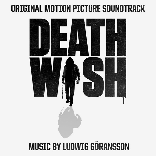 

Ludwig Goransson "Death Wish"