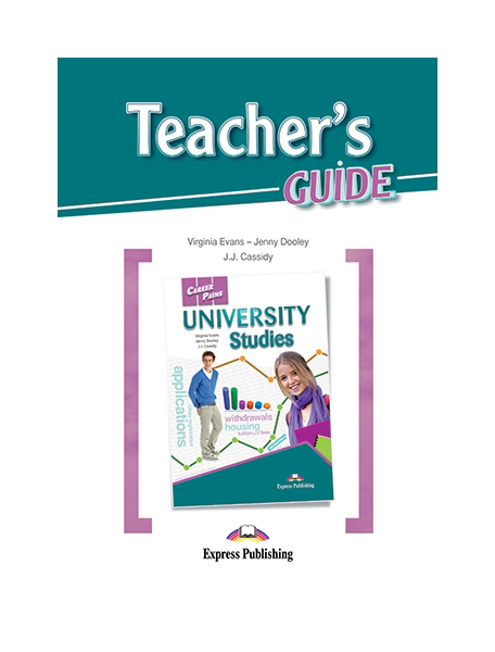 

Express Publishing Career Paths: University Studies. Teacher's Guide