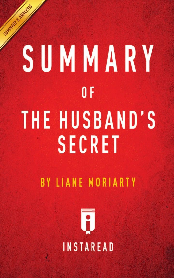 

Summary Of The Husband'S Secret, By Liane Moriarty | Includes Analysis