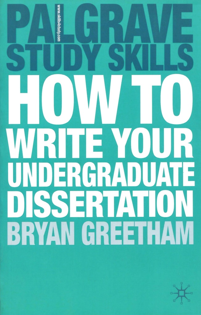 

How to Write your Undergraduate Dissertation