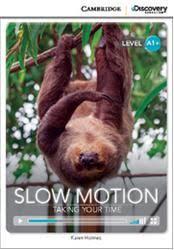 

CDE A1+: Slow Motion: Taking Your Time Bk +Online Access