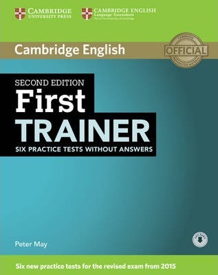 

First Certificate Trainer 2Ed, Six Practice Tests no ans + Audio CD