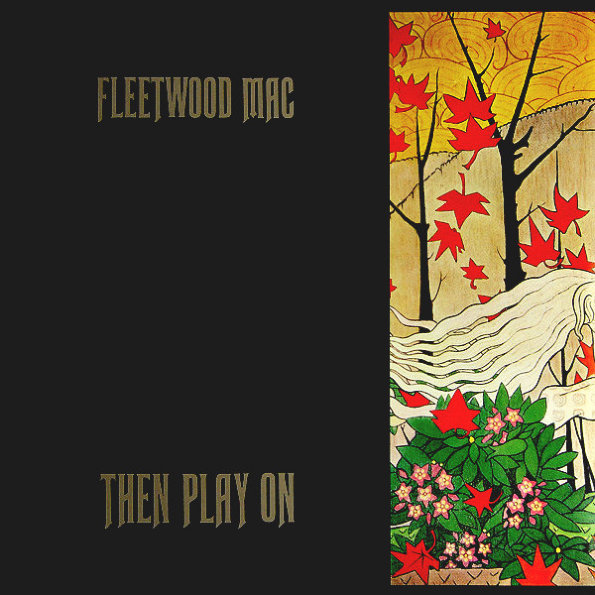 

Fleetwood Mac THEN PLAY ON (180 Gram)