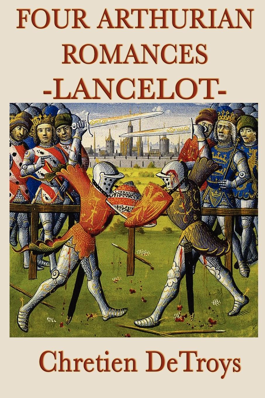 

Four Arthurian Romances -Lancelot-