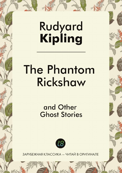 

The Phantom Rickshaw And Other Ghost Stories