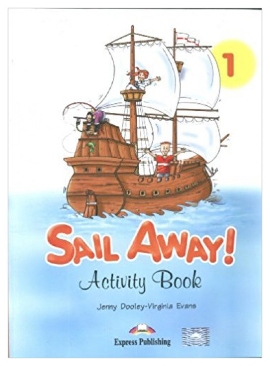 

Рабочая тетрадь Express Publishing "Set Sail 1. Activity Book. Рабочая тетрадь"