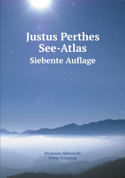 

Justus Perthes See-Atlas, Siebente Auflage