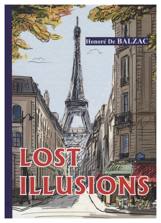 

Lost Illusions. Утраченные Иллюзи и Роман на Английском Языке