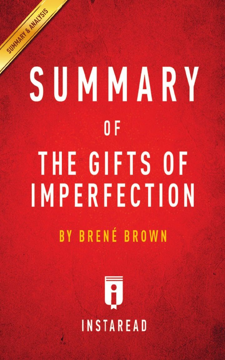 

Summary Of The Gifts Of Imperfection, By Brene Brown | Includes Analysis