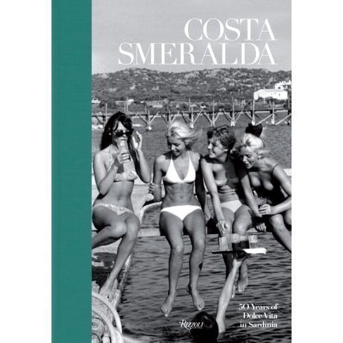 фото Книга costa smerelda, 50 years of dolce vita in sardinia rizzoli