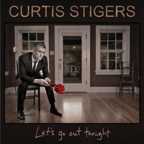

Stigers, Curtis Let'S Go Out Tonight