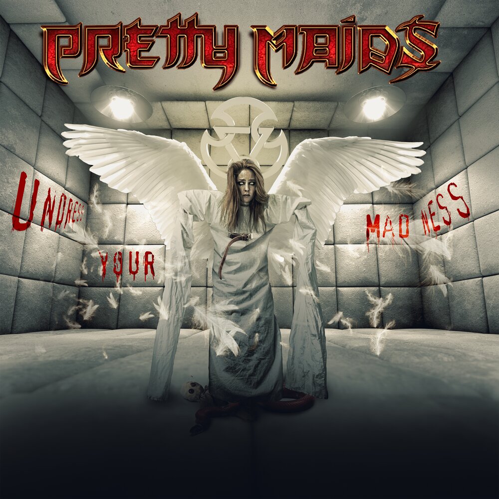 Pretty Maids Undress Your Madness