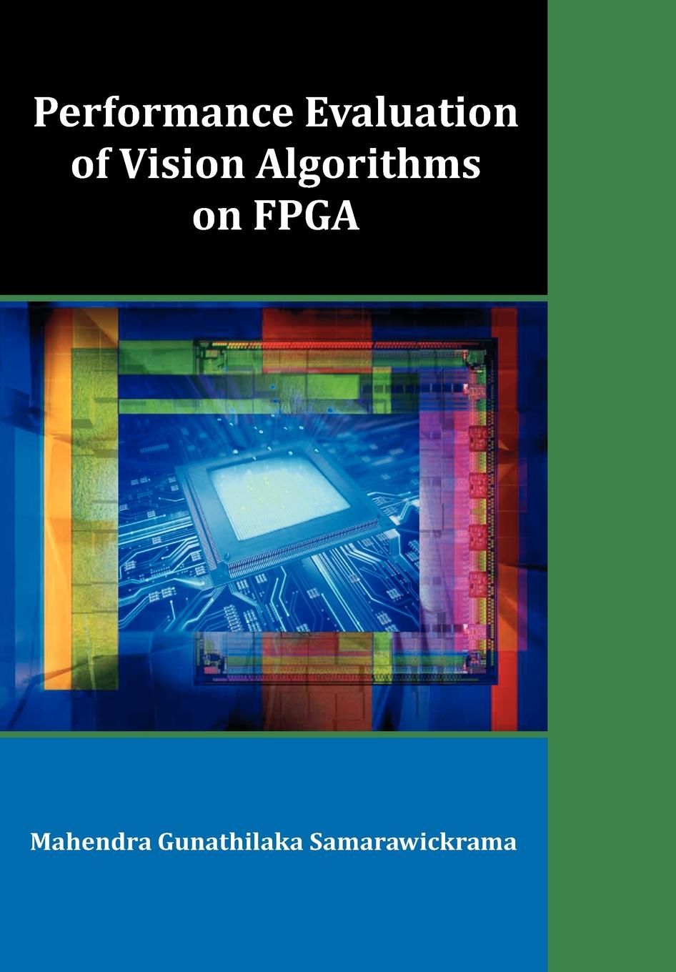 

Performance Evaluation Of Vision Algorithms On Fpga