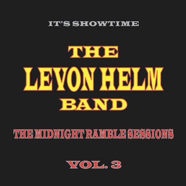 

The Levon Helm Band It's Showtime: The Midnight Ramble Sessions Vol, 3 (CD)