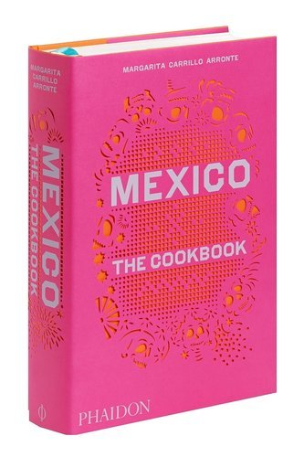 

Mexico, The Cookbook