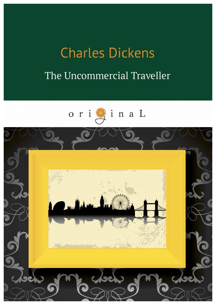 

The Uncommercial Traveller