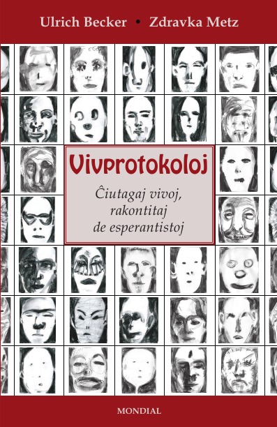 

Vivprotokoloj (Esperantistaj Vivoj, En Esperanto)