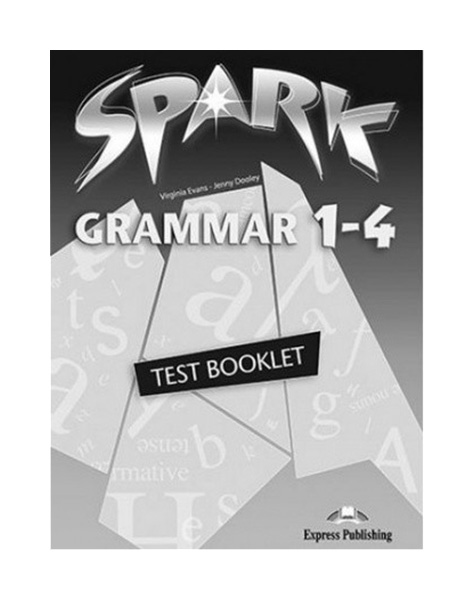 Рабочая тетрадь Express Publishing "Spark 1-4: Grammar Test Booklet"