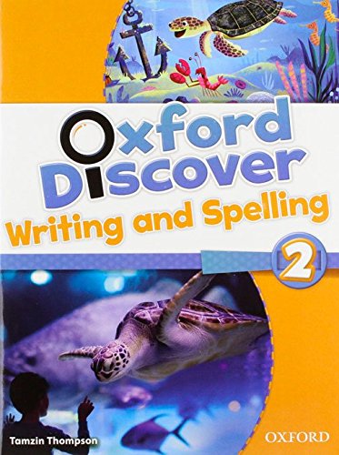 

Книга Oxford Discover 2: Writing and Spelling