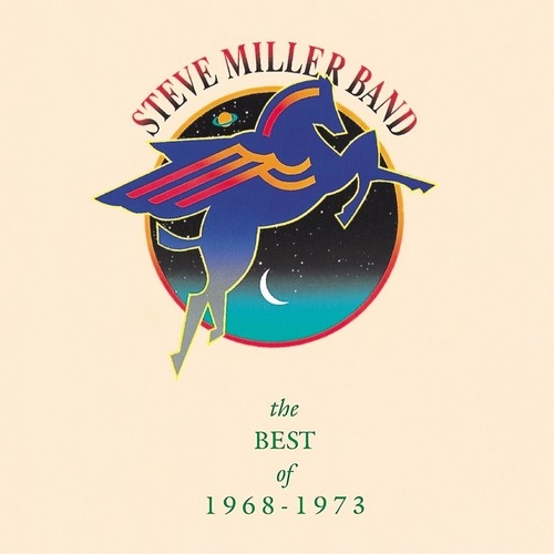 Steve Miller Band The Best Of 1968-1973