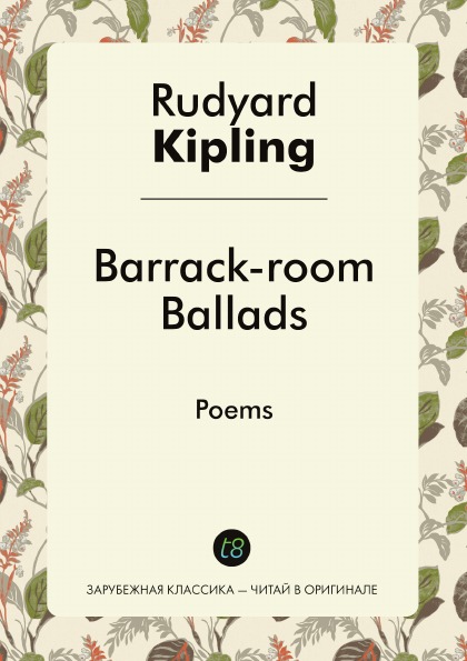

Barrack-Room Ballads, Poems