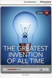 

Книга CDE A2: Greatest Invention of All Time Bk +Online Access