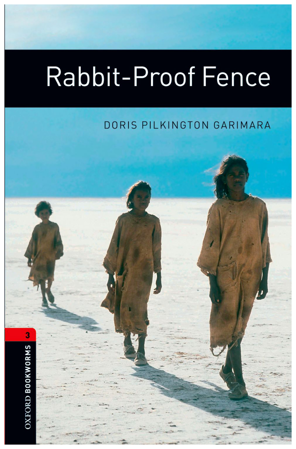 

Книга Oxford University Press Doris Pilkington Garimara "Rabbit-proof Fence"