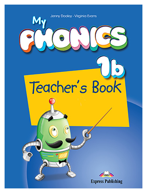 

My Phonics 1b. Teacher's Book with Cross-Platform Application