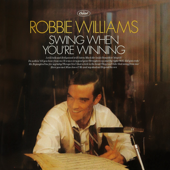 Robbie Williams ? Swing When You're Winning (LP)