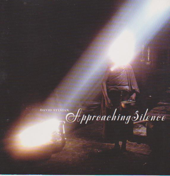 

Sylvian, David Approaching Silence