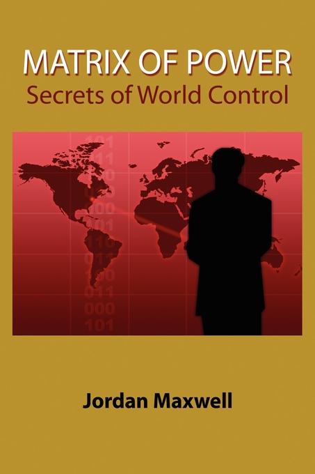 

Matrix Of Power, Secrets Of World Control