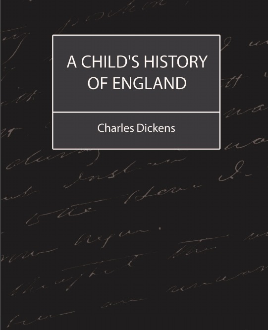 

A Child'S History Of England (Charles Dickens)
