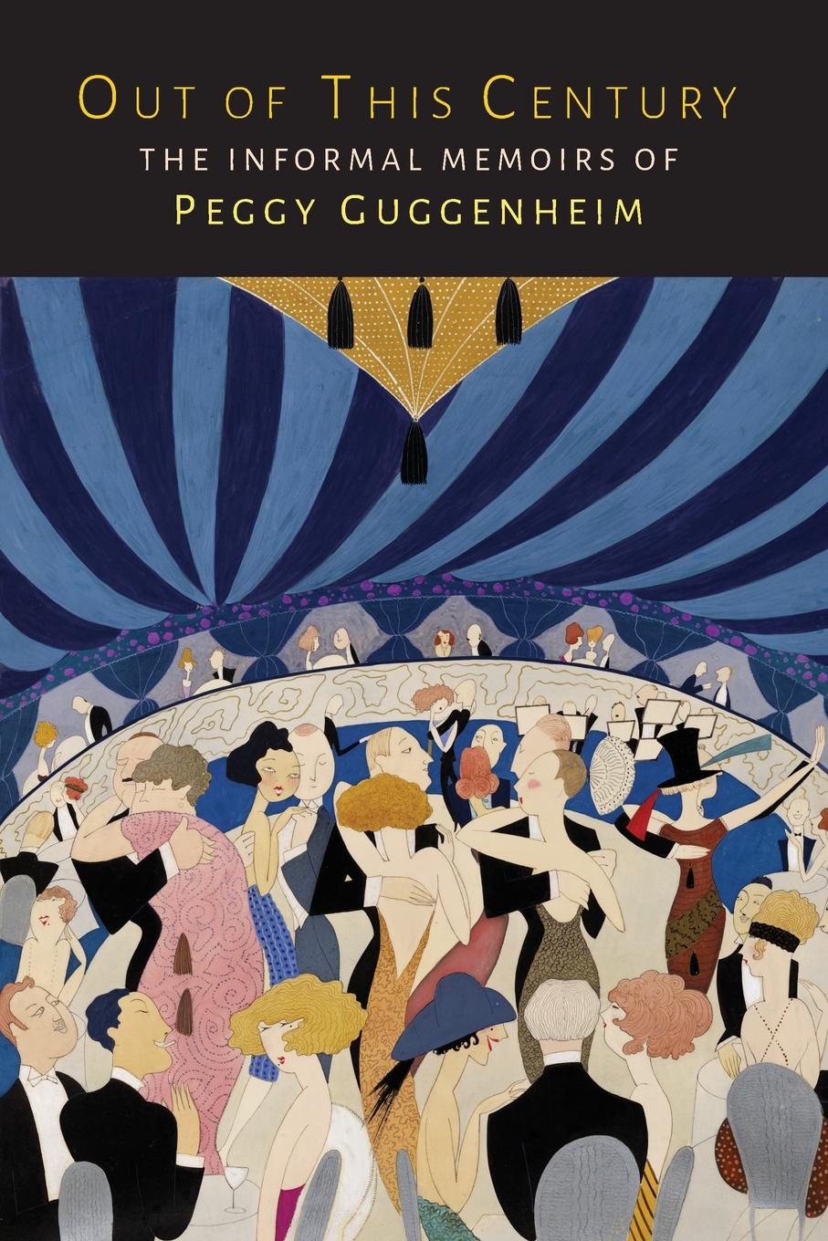 

Out Of This Century, The Informal Memoirs Of Peggy Guggenheim