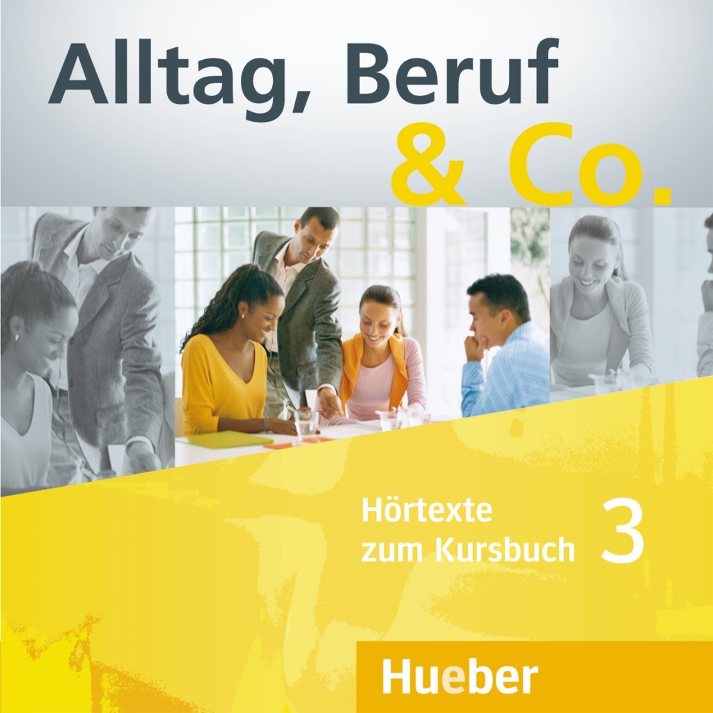 фото Alltag, beruf & co, 3 - 2 audio-cds zum kursbuch hueber