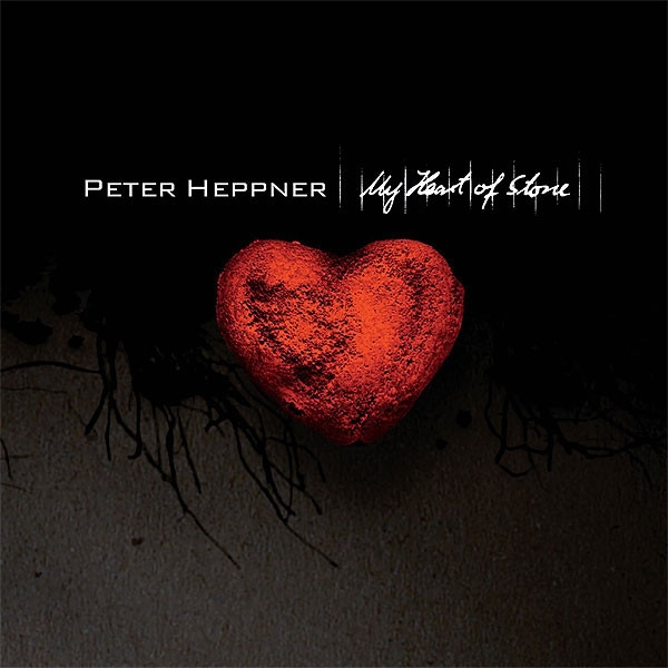 

Heppner, Peter My Heart Of Stone