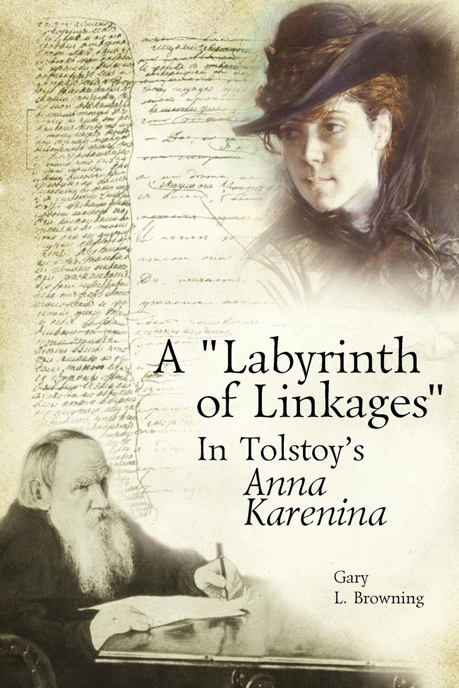 

A Labyrinth Of Linkages In Tolstoy'S Anna Karenina