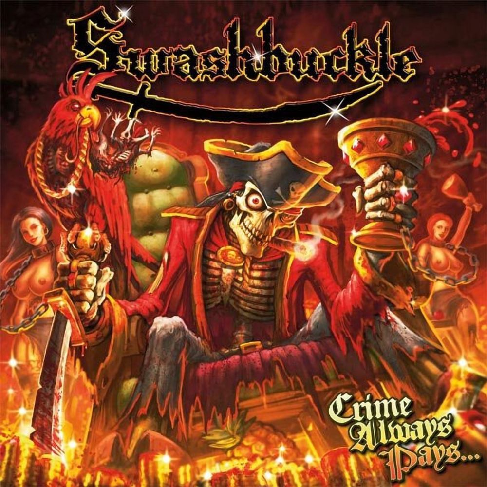 

Swashbuckle / Crime Always Pays... (RU)(CD)