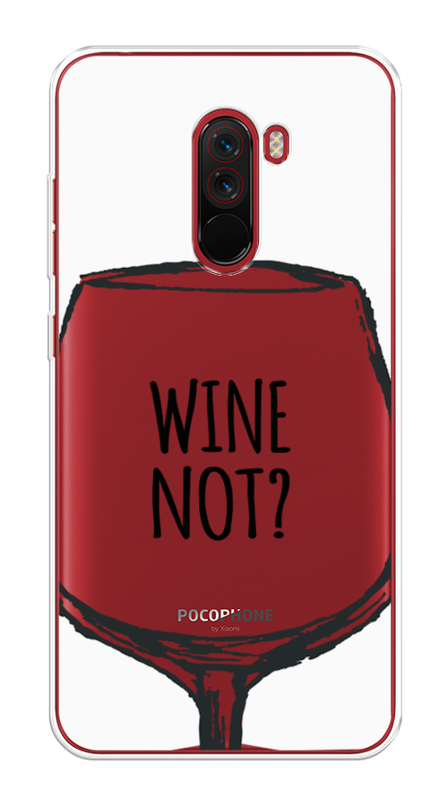 

Чехол на Xiaomi Pocophone F1 "Wine not White", Белый, 34450-6