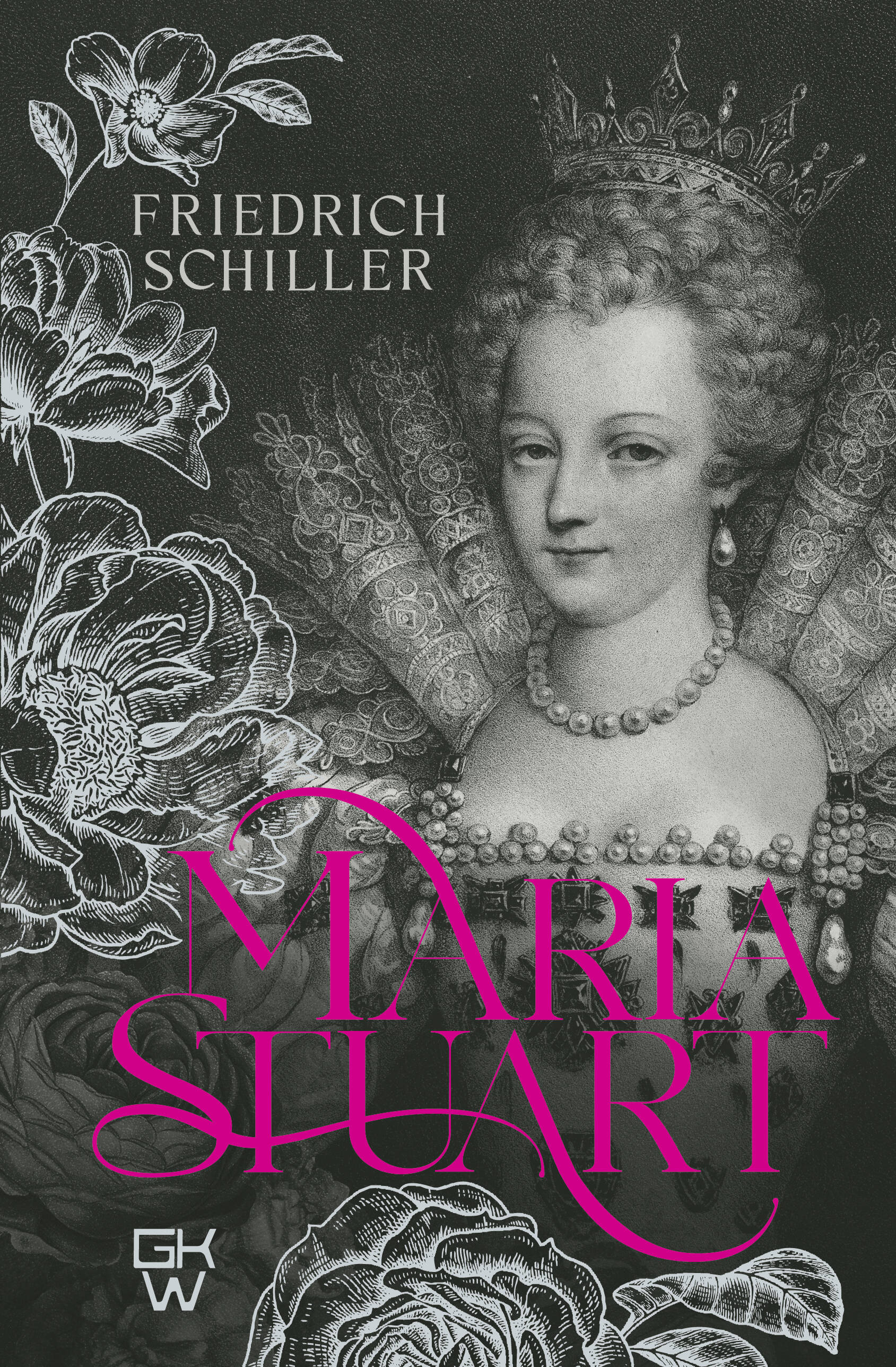 

Maria Stuart, Goldene Kollektion der Weltliteratur