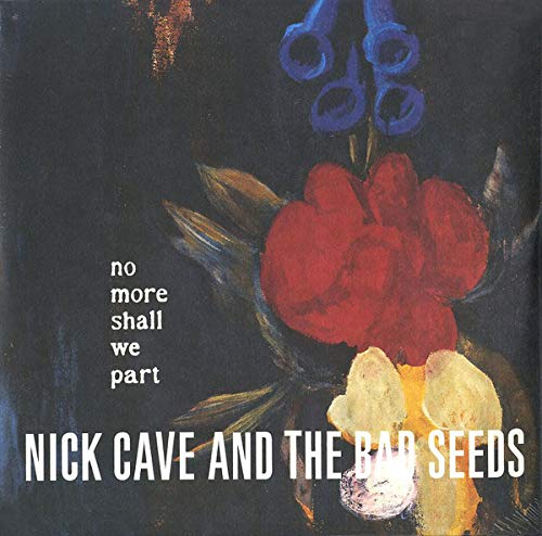 Nick Cave And The Bad Seeds No More Shall We Part (2Винил)