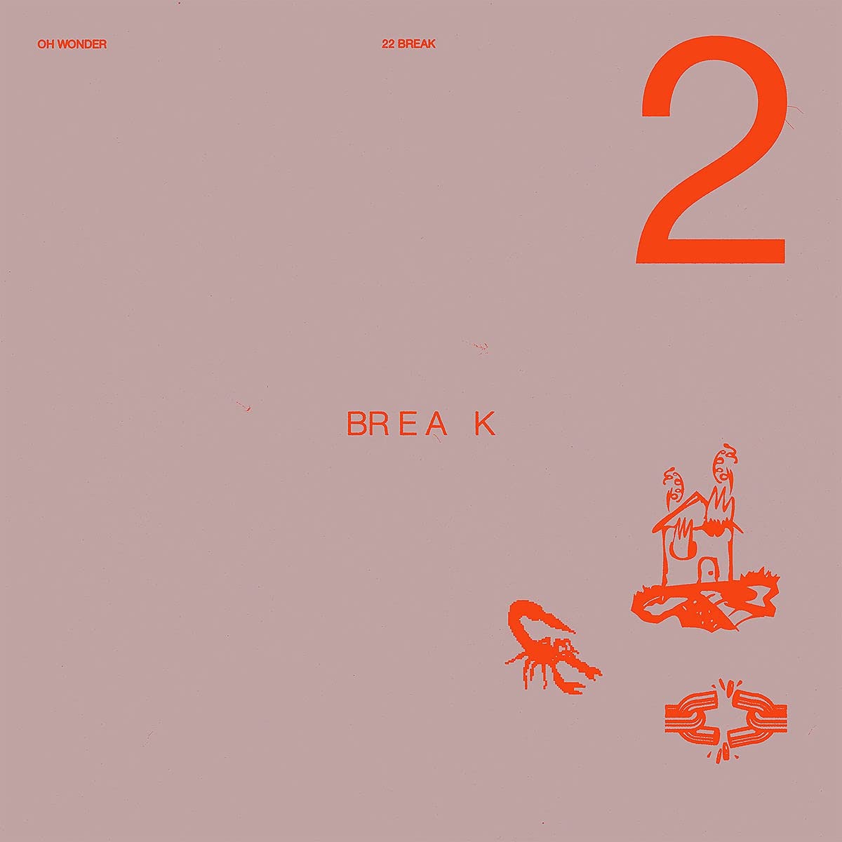 

Oh Wonder 22 Break (Винил)