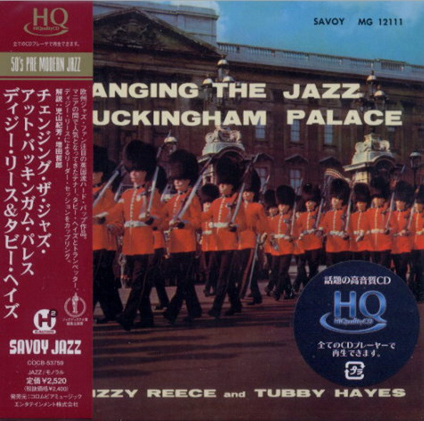 

Dizzy Reece & Tubby Hayes: Changing Jazz at Buckingham Palace (1 CD)