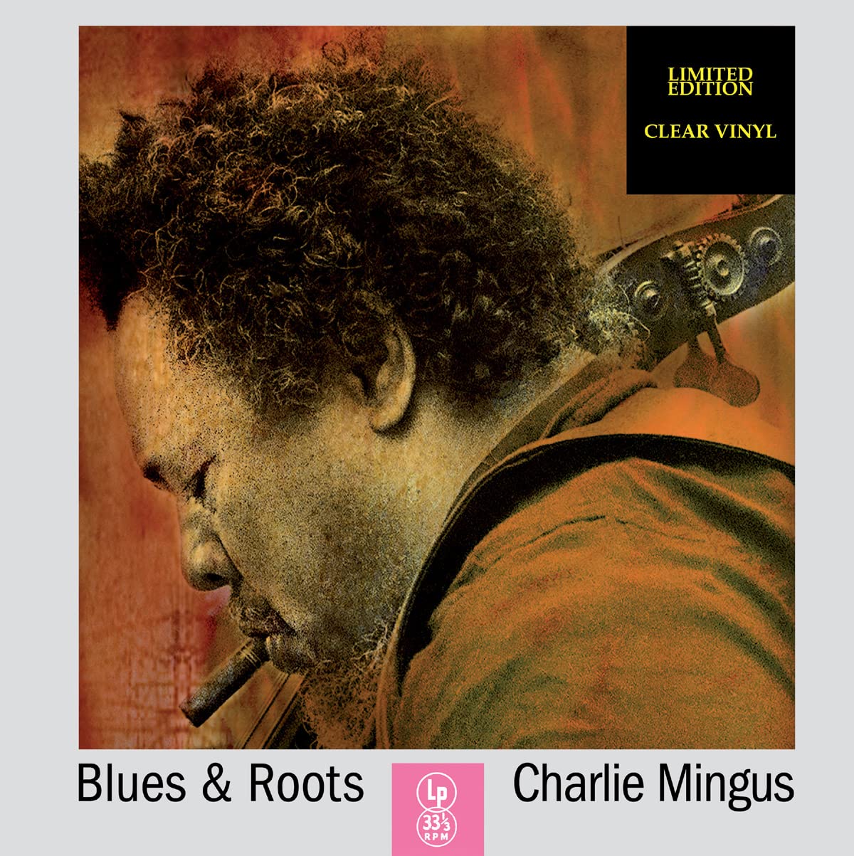 Charles Mingus Blues & Roots (Clear) (Винил)