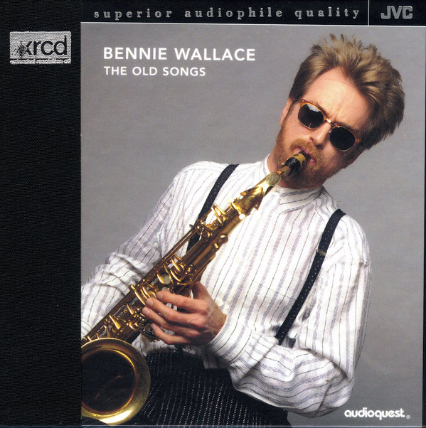 

Bennie Wallace: The Old Songs (XRCD) (1 CD)