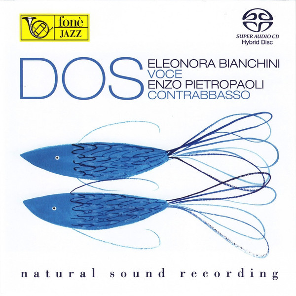 Eleonora Bianchini, Enzo Pietropaoli ?– Dos (1 SACD)