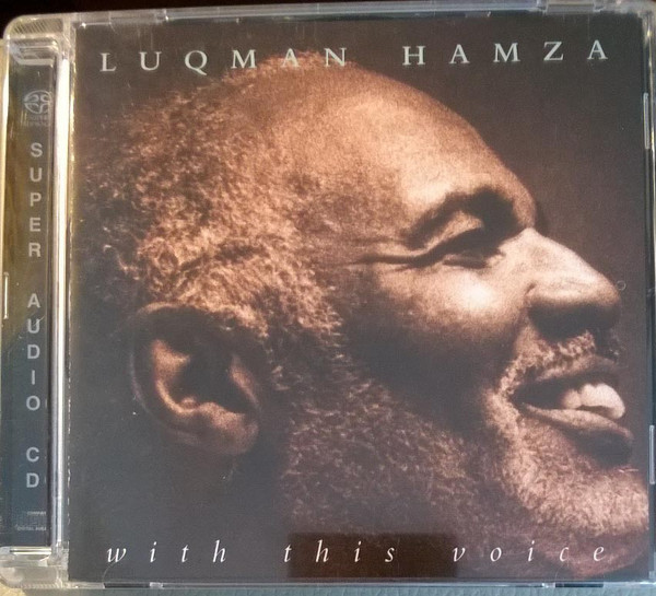 

LUQMAN HAMZA / WITH THIS VOICE (1 SACD)