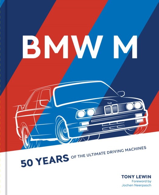 

BMW M - 50 Years of the Ultimate Driving Machines