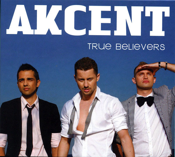 

AKCENT: True Believers (1 CD)
