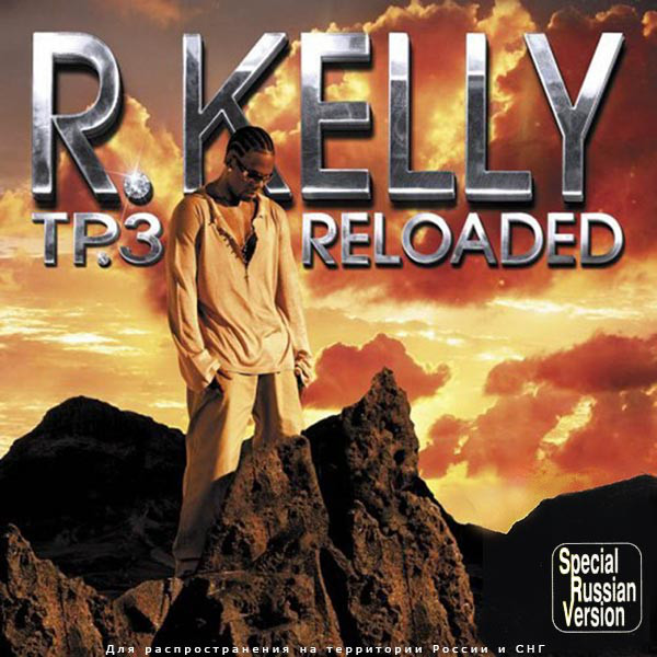 

R.KELLY: TP.3 Reloaded (1 CD)